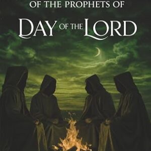 Fireside Tales of the Prophets of the Day of the Lord (Ebook)